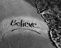 Believe B&W